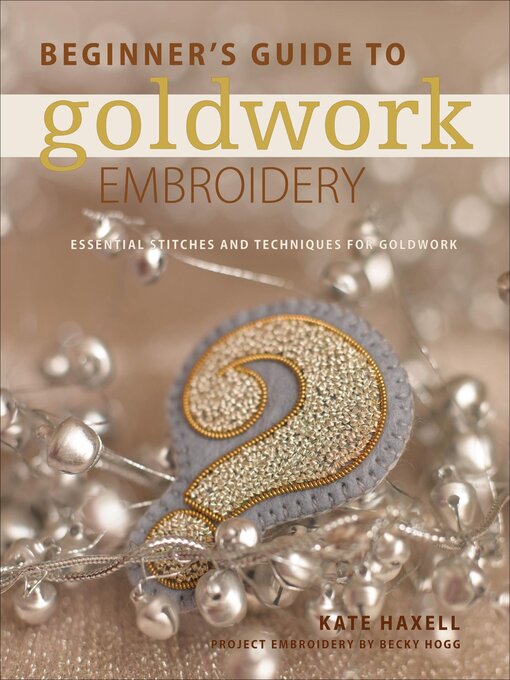 Cover image for Beginner's Guide to Goldwork Embroidery
